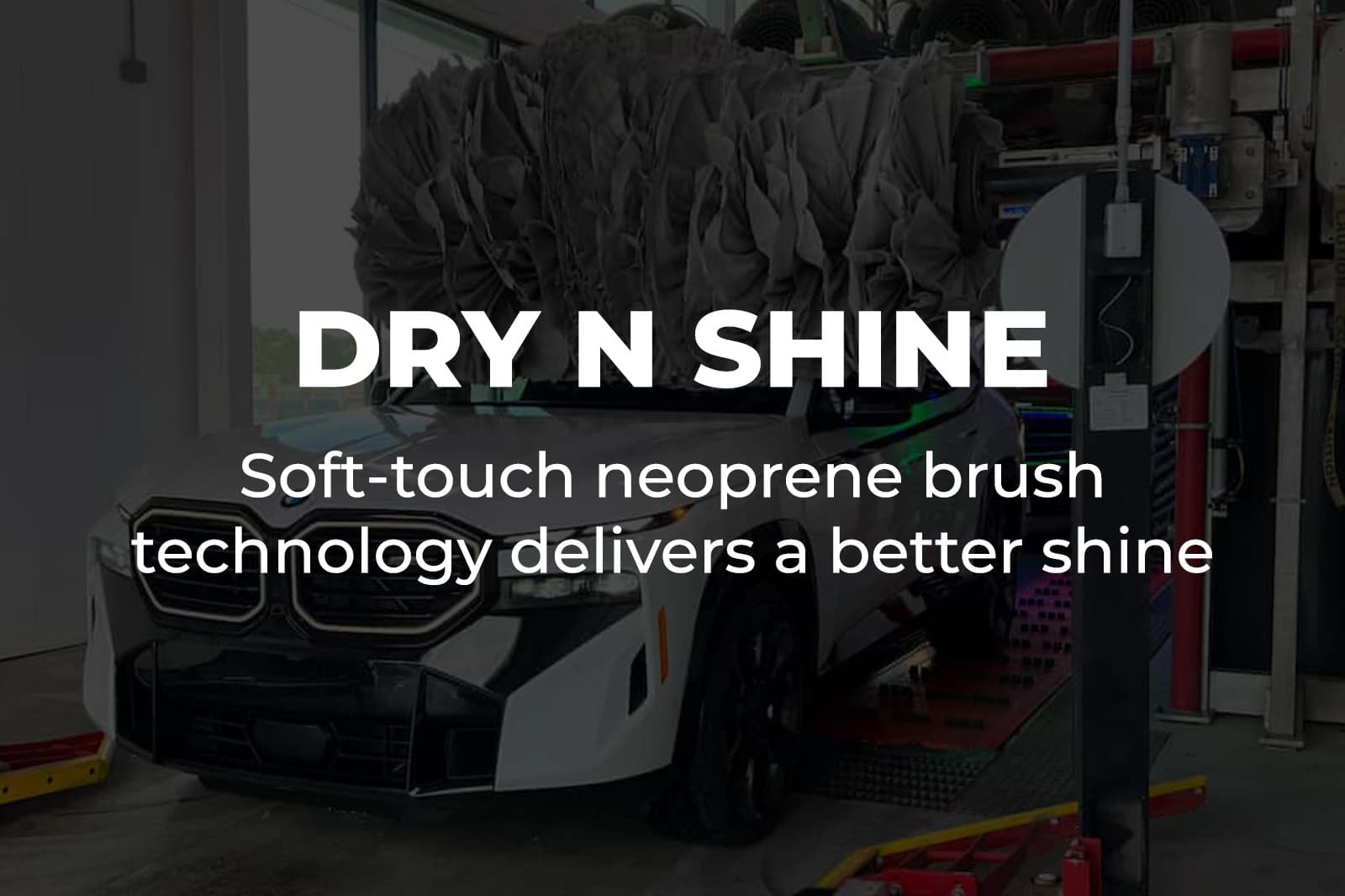 Soft-touch neoprene brush technology delivers a better shine
